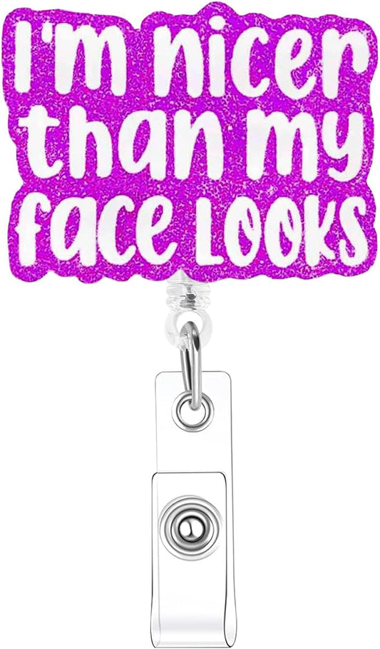 I'm Nicer Than My Face Looks Badge Reel Retractable Funny Badge Holder Retractable Clip Nursing Badge Clips for Nurses Nursing Badge Clips RN LPN CNA Medical Badge Holder ID Card Office Accessories